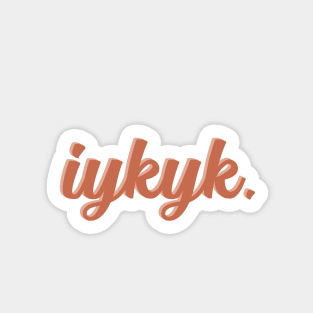 IYKYK Sticker